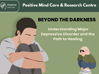 Beyond the Darkness: Understanding Major Depressive Disorder and the Path to Healing