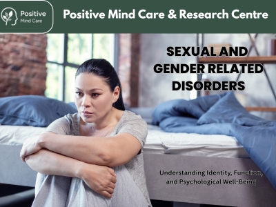 Sexual and Gender-Related Disorders: Understanding Identity, Function, and Psychological Well-Being