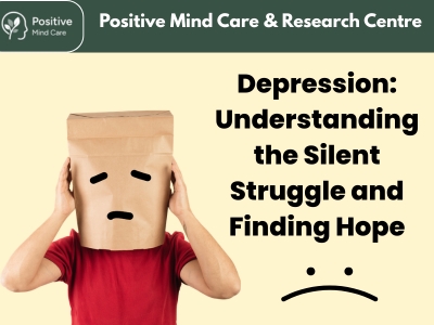 Depression: Understanding the Silent Struggle and Finding Hope