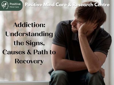 Addiction: Understanding the Signs, Causes & Path to Recovery