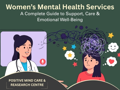 Women’s Mental Health Services: A Complete Guide to Support, Care & Emotional Well-Being