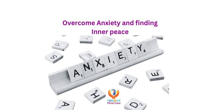 Overcome Anxiety and finding Inner peace