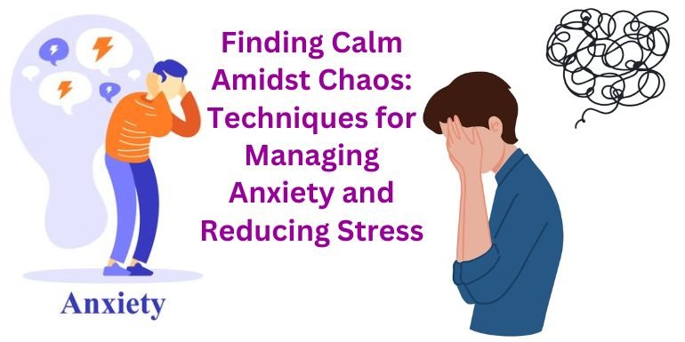 Techniques for Managing Anxiety